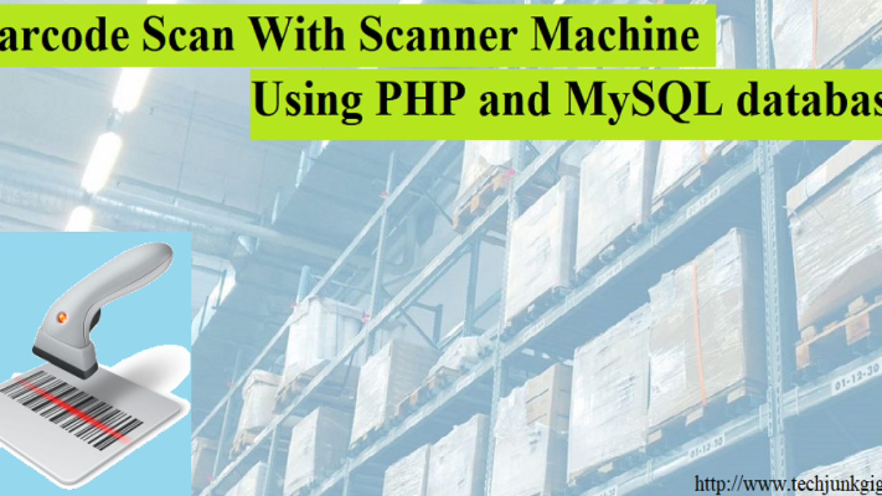 Barcode Scan With Machine PHP MySQL Database