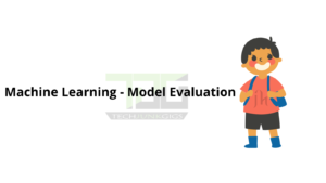 Machine Learning - Model Evaluation