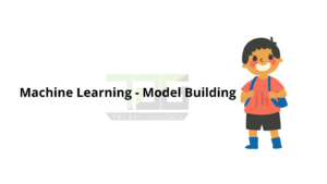 Machine Learning - Model Building